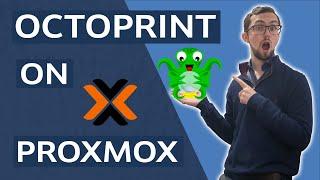 OctoPrint on Proxmox Part 1 - Install and Setup