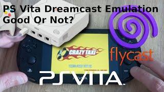 PS Vita Dreamcast Emulation. Good Or Bad?