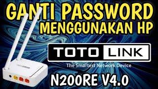 CARA MENGGANTI PASSWORD WIFI TOTOLINK N200RE | N302R PLUS MENGGUNAKAN HP