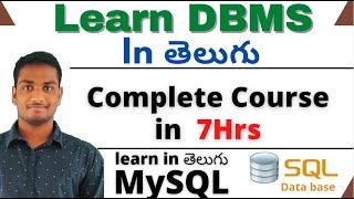 Data Base Management System In Telugu in 7hrs | DBMS in telugu | MySql Full Course