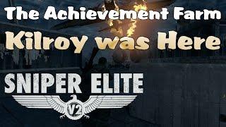 The Achievement Farm - Kilroy was Here (Sniper Elite V2)