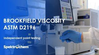 PAINT BROOKFIELD VISCOSITY ASTM D2196