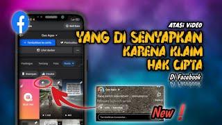 Gampang BangetCara Atasi Video Yang Di Senyapkan Karena Klaim Hak Cipta Di Facebook