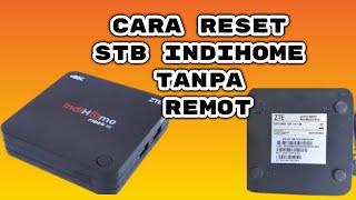Cara Reset STB B860H Tanpa Remote