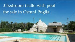 3 bedroom trullo with pool for sale by Ostuni, Puglia