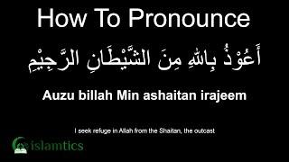 Auzubillah Minashaitan Nirajeem Pronunciation & Meaning