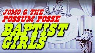 Baptist Girls (Official Video) - The Possum Posse