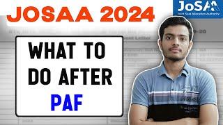 What to do After PAF  | Process after Partial Admission Fees Payment | JOSAA 2024 | CSAB 2024 |