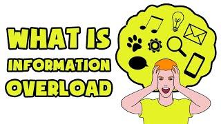 What is Information Overload | Explained in 2 min