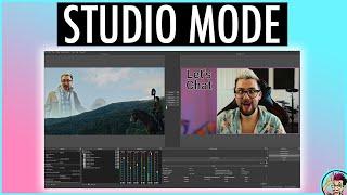 What Is STUDIO MODE In OBS and How To Use It!