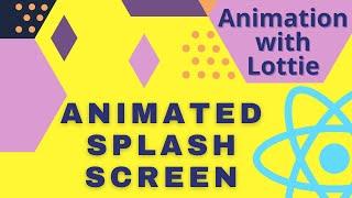 How to Make Animated Splash Screen with Lottie in React Native