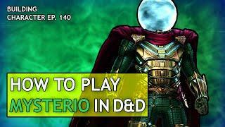 How to Play Mysterio in Dungeons & Dragons (Marvel Build for D&D 5e)
