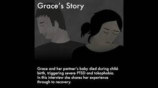 Grace’s Story - birth Trauma, loss and tokophobia