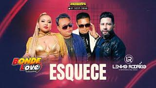 BONDE LOVE FT. LENNO RODRIGO - ESQUECE