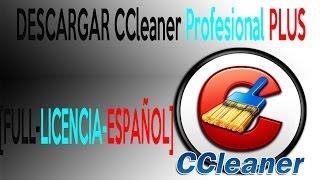 Descargar E Instalar CCleaner Profesional Plus [Full-Licencia-Español] 2016 (HD)