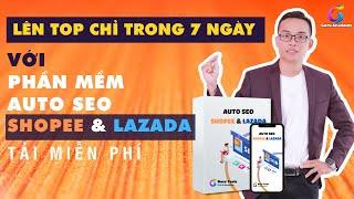 Phần mềm Auto SEO Shopee và Lazada mới | Tool Auto SEO Shopee Miễn Phí 2021| Hà Thanh Tâm