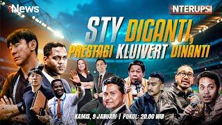 LIVE NOW - STY Diganti, Prestasi Kluivert Dinanti - Interupsi | 9 Januari 2025