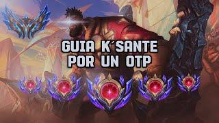 GUÍA OTP K'Sante - HABILIDADES, RUNAS, HECHIZOS, ITEMS, COUNTERS COMBOS Y TIPS (REWORK) | LEICAMDK