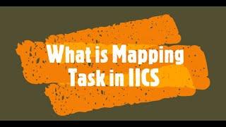 IICS | Create First Mapping Task in Informatica Cloud