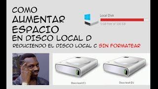 Cómo disminuir el tamaño en el disco local C y aumentar el D en Windows 10 SIN FORMATEAR (2021)