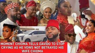 MOMENT CHIOMA TELLS DAVIDO TO STOP CRYING AS HE VOWS NOT BETRAYED HIS WIFE CHIOMA