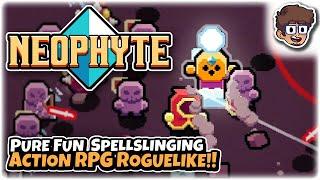 PURE FUN SPELLSLINGING ACTION RPG ROGUELIKE!! | Let's Try: Neophyte | Gameplay