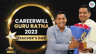 Careerwill Guru Ratna Awards 2023 | Rakesh Yadav Sir & Team #happyteachersday