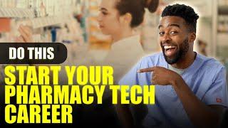 The Right Way To Start Your Pharmacy Tech Career