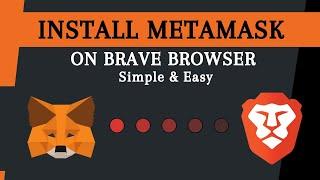 How To Install Metamask Wallet Extension on Brave Browser | *Updated*