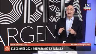 Elecciones 2021: preparando la batalla - El editorial de Carlos Pagni en Odisea Argentina