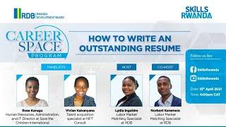 Career Space Program: Series 1- HOW TO WRITE AN OUTSTANDING RESUME