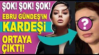 Ebru Gündeş'in hiç görüşmediği kız kardeşi ortaya çıktı! Benzerlikleri olay yarattı!