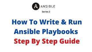 How To Write & Run The Ansible Playbook - Ansible series 2 - Lesson 6 | RHCE 9 | ex294