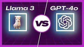 Hands-on Comparison of Llama 3 and GPT-4o