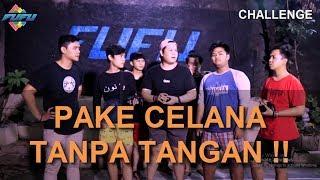 FUFU - CHALLENGE MEMAKAI CELANA TANPA TANGAN !!!