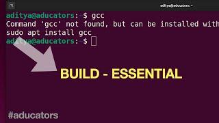 [SOLVED] Command 'gcc' not found | Build Essential  GCC 