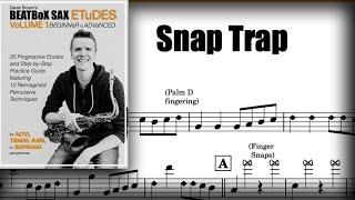 "Snap Trap" alto sax solo - BEATBoX SAX ETuDE #3 - Derek Brown