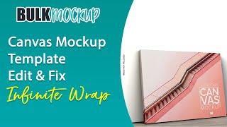 How to fix infinite wrap feature in Canvas Mockup Template | Photoshop | Bulk Mockup