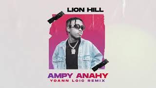 Lion Hill - Ampy Anahy (Yoann Loîc Remix)