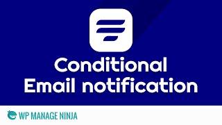 Conditional Email Notification in WP Fluent Form WordPress Plugin