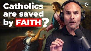 How Can the Catholic Church Claim to Teach Salvation by Faith?