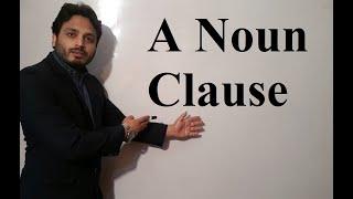 A Noun Clause | Clauses |  By Syed Ali Raza Kazmi