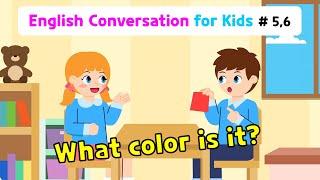 Ch.5 What is this/that? | Ch.6 What color is it? | Basic English Conversation Practice for Kids
