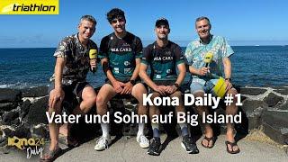 Als Vater-Sohn-Duo (und Europameister) zur Ironman-WM nach Hawaii | Kona Daily #1