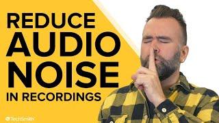 How to Reduce Audio Noise in Your Recordings