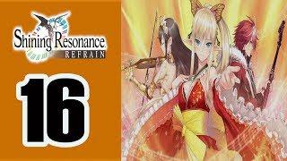 Shining Resonance Refrain - Walkthrough Part 16 No Commentary ENG (PS4, PC, Nintendo Switch, )