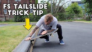 Trick Tips for FS Tailslide