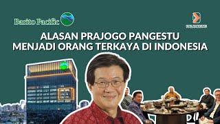 Prajogo Pangestu Orang Terkaya di Indonesia | Serial Cerita Bisnis #saham #investasisaham #investing