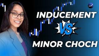 Difference between inducement & minor CHoCH (Hindi) | Inducement | Minor CHoCH | SMT