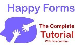 Happy Forms Tutorial | Build Amazing Form for Free | 2019